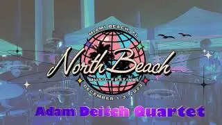 Adam Deitch Quartet, LIVE FULL SET, North Beach Music Festival 2023, Miami Beach, FL, 12-3-23