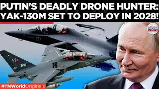 PUTIN UNVEILS YAK-130M: Russia's New Drone-Hunter Aircraft Nears Deployment Against Ukraine's Drones