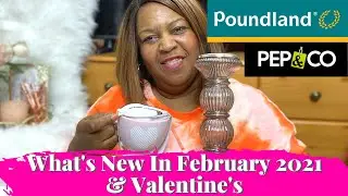WHAT'S NEW IN POUNDLAND PEP&CO | FEBRUARY 2021 & VALENTINE'S DAY HAUL