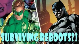 Did Green Lantern and Batman Survive The New 52 Reboot?