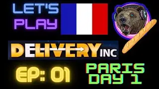 Delivery INC. Paris Campaign EP: 1 Day 1