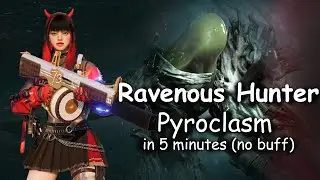 [Once Human] Ravenous Hunter (Pro) solo in 5mins &ndash; Pyroclasm, No Buffs / Healing / Deaths, 4m40s