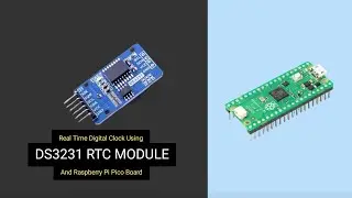 Micropython Project || Real Time Digital Clock Using DS3231 RTC Module and Raspberry Pi Pico