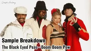 Sample Breakdown: The Black Eyed Peas - Boom Boom Pow