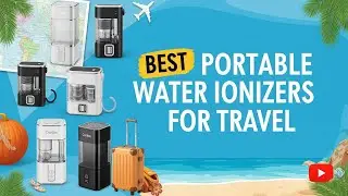 TOP 5 best portable water ionizers for travel 2026