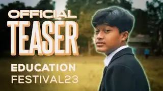 EDUCATION FESTIVAL 2023 | OFFICIAL TEASER