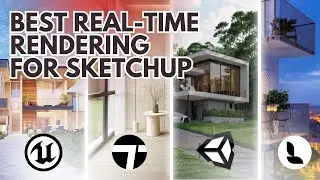 Best REAL TIME Rendering Softwares for SketchUp