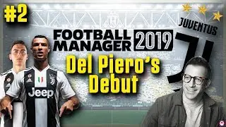FM19 | JUVENTUS - PART 2 | PRE-SEASON RECAP + LEAGUE DEBUT | FOOTBALL MANAGER 2019