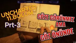 UNCHARTED™ Hırsızlar Mirası Koleksiyonu 11.Bölüm Göze Görünmez Ama Göz Önünde Prt-3