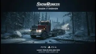 PlayStation - SnowRunner - Season 17 Overview | PS5 & PS4 Games - 4K