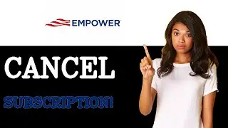 How To Cancel Empower And Get Deposit Back (2025)