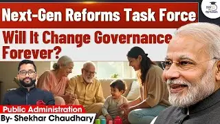 Modi&rsquo;s Game-Changing Reform Mission Explained! | Shekhar Chaudhary | UPSC Optional StudyIQ