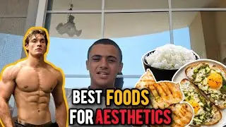 The Best Foods For An Aesthetic Physique