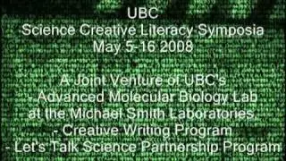 UBC Science Creative Literacy Symposia 2008 - Group1