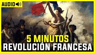✅ La Revoluci&oacute;n Francesa explicada MUY F&Aacute;CIL | Resumen en menos de 10 minutos