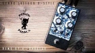 Demon Pedals KONDO SHIFUKU D-STYLE - Demo by A Barrero