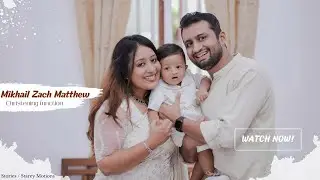 Mikhail Zach Matthew | Baptism Highlights | Starey Motions | Baptism | Kerala