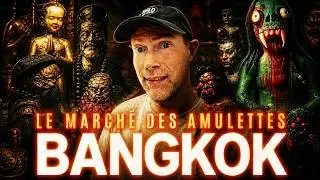 AMULETTES MAGIQUES 🪬Immersion dans le marché LE PLUS ÉTRANGE de Bangkok! 👁️
