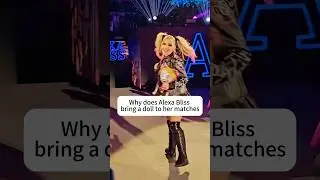 Why does Alexa Bliss bring a doll to her matches #mattelwwe #peytonroyce