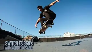 How to Switch Frontside 360 with Robby Rosano