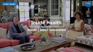 Sleep Uncovered | Inside Health | Bupa Health