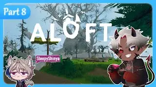 Basisbau wird fortgesetzt! #8 | Aloft