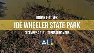 Drone Flyover: Joe Wheeler State Park Tornado Damage