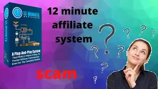 the 12 minute affiliate system review