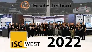 Hanwha Techwin at ISC West Trade Show 2022