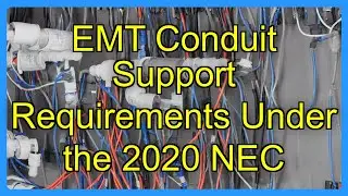 EMT Conduit Support Requirements Under the 2020 NEC