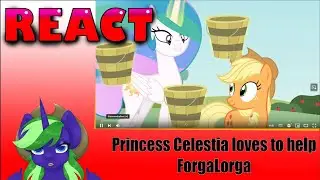 New Leaf Reacts: Princess Celestia loves to help - ForgaLorga