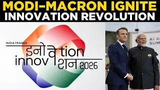Modi-Macron LIVE: Narendra Modi & Emmanuel Macron Launch India&ndash;France Year of Innovation 2026