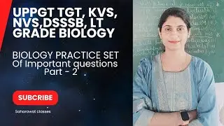Important questions of Biology | Practice set | Uppgttgtbiology | KVS | NVS |DSSSB | NEET |PYQ |