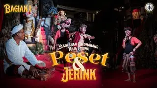 Lawak - Peset & Jerink | Part 1 | Sesolahan Calonarang Raja Pisuna | Kedisan, Tegallalang