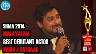 SIIMA 2014 Malayam Best Debutant Actor | Krish. J. Sathaar | for Ladies and Gentlemen