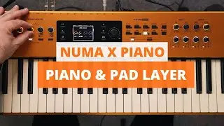 Studiologic Numa X Piano — Учебное пособие по созданию многослойного звука фортепиано и синтезато...