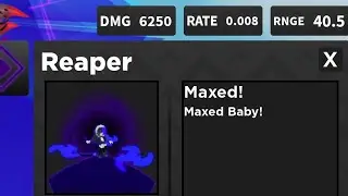 Maxed reaper. | arena tower defense