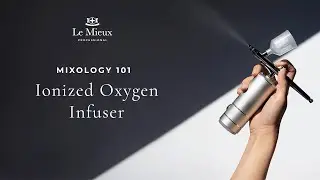 Ionized Oxygen Infuser Mixology