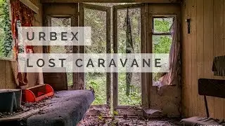 #46 URBEX - LOST CARAVANE