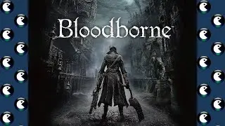 World of Longplays Live: Bloodborne (PS4) featuring Spazbo4 & ScHlAuChi [Part 1 of 2]