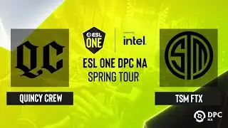 Dota2 - Quincy Crew vs TSM FTX - Game 1 - ESL One DPC NA Spring