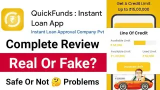 QuickFunds Loan App Real Or Fake? Safe Or Not? Quick Funds Loan App Kaisa Hai? Updated Review