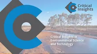 Critical Insights in Environmental Science and Technology: Trends in Research