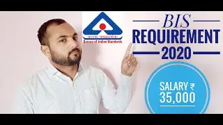 BIS REQUIREMENT 2020 | CENTRAL GOVERNMENT JOB