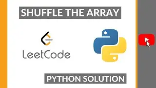Shuffle the Array - LeetCode Solution - Python