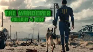 The Wanderer - Dion [Fallout 4 Edit]