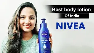 Nivea Body lotion review | Best body lotion of India | best body lotion for dry skin