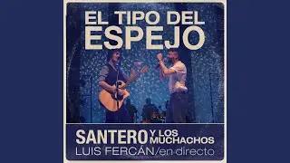 El Tipo del Espejo (Live)