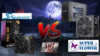 Super Flower (G3) vs Seasonic (G6)! EVGA SuperNOVA 750 G6 [REVIEW]
