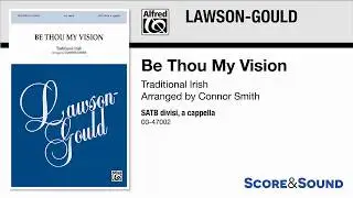 Be Thou My Vision, arr. Connor Smith – Score & Sound